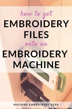 a machine with the words how to get embroidery files onto an embroidery machine on it