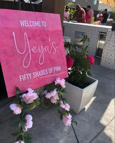 a pink sign that says, welcome to yeyi's fifty shades of pink