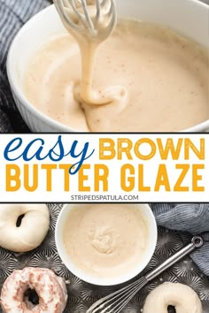 an easy brown butter glaze is being poured into a white bowl with doughnuts in the background