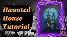 an image of a halloween house with the words, haunted house tutorial on it