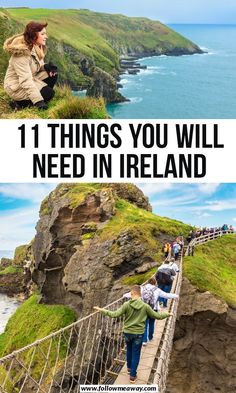 people walking across a suspension bridge with the words 11 things you will need in ireland