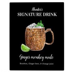 a sign with a drink in it that says,'signature drink ginger monkey mule