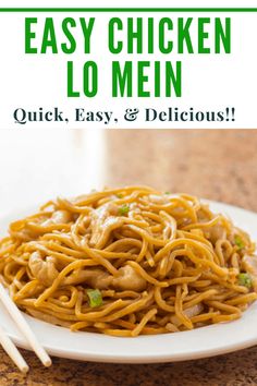 an easy chicken lo mein recipe on a plate with chopsticks next to it