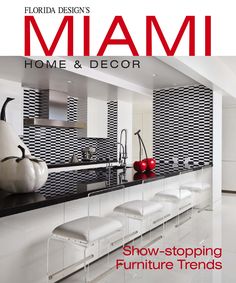 the front cover of florida design's miami home and decor show - stopping furniture trend