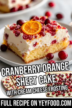 an advertisement for cranberry orange sheet cake with cream cheese frosting and cranberries