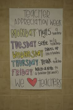 a sign on the wall that says teacher appreciation week, monday nights and wednesday wednesday