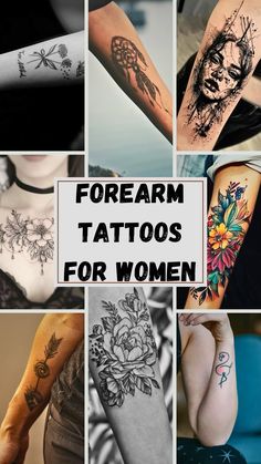 many different tattoos are shown with the words, forearm and arm tattoo designs for women