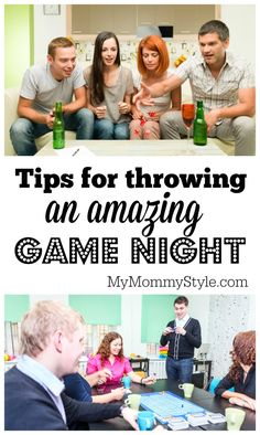 a group of people sitting around a table with beer bottles in front of them and the words tips for throwing an amazing game night