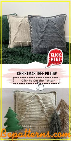 two pillows with christmas trees on them and the words click here to get the pattern