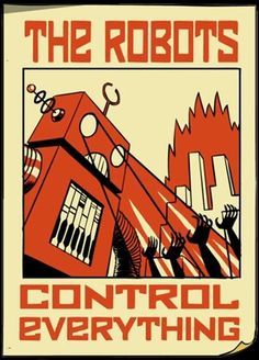 the robot's control everything poster is shown in red and white, with an orange background