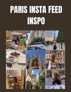 the cover of paris insta feed inspo, with photos of people and buildings