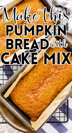 make this pumpkin bread with cake mix is so easy to make and it's delicious