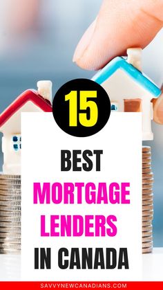 image showing texts and an image depicting best mortgage lenders in canada Mortgage Lender, Buying Your First Home, Mortgage Lenders, Mortgage Rates, Best Investments