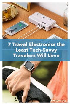 a person holding an electronic device with the text 7 travel electronics the least tech - savvy travelers will love