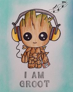 a drawing of a baby groote with headphones and the words i am groot on it