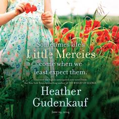 Little Mercies by Heather Gudenkauf Starting A Book, Summer Books, Summer Reading, Book Reviews, Great Books, Reading Lists, Book Review, Book Club Books, Bestselling Author