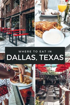 there is a collage of photos with the words where to eat in dallas, texas