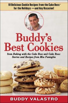 buddy's best cookies from baking with the cakes and cake boss by buddy valastro