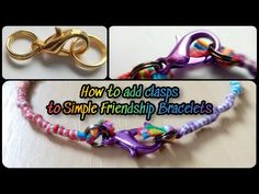 how to add clasps to simple friendship bracelets for kids and adults with instructions