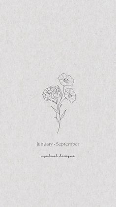 an image of a flower with the words january - september written in black and white