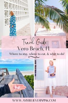 the travel guide for vero beach, fl where to stay, where to eat and what to do