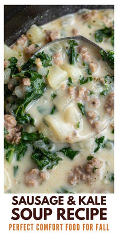 sausage and kale soup recipe in a skillet with text overlay that reads sausage and kale soup recipe perfect comfort food for fall