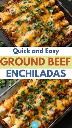 an enchilada casserole in a glass dish with the title overlay reading quick and easy ground beef enchillass