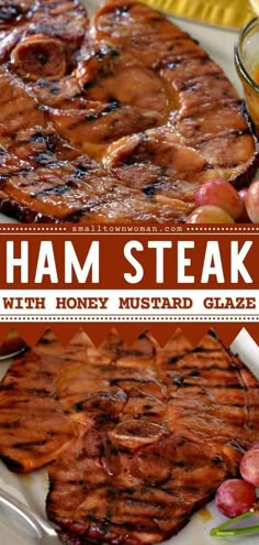 the cover of ham steak with honey mustard glaze is shown on a white plate