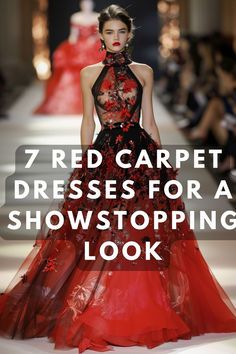 red carpet dresses for a showstopping look on the runway with text overlay that reads, 7 red carpet dresses for a showstopping look