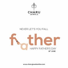 a father's day card with the words, never let you fall together happy fathers day