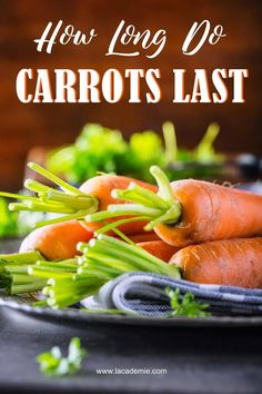 carrots and celery on a plate with the title how long do carrots last?