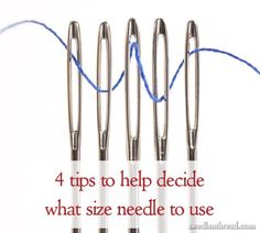 four tips to help decide what size needle to use