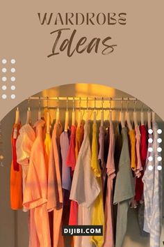 an image of clothes hanging on a rack with the words wardrobes ideas above it