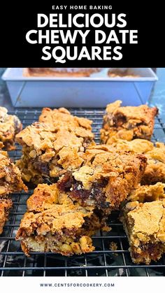 delicious chewy date squares on a cooling rack with the words easy home baking delicious date squares