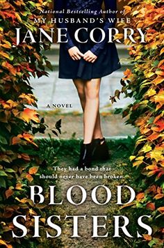 the cover of blood sisters by jane corry, with an image of a woman walking through