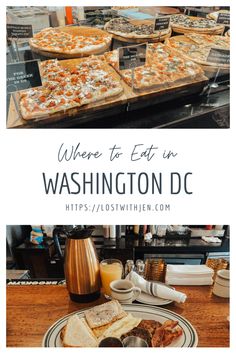 there are many different types of pizzas on the counter in this restaurant with text that reads where to eat in washington dc