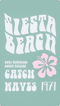 the beach poster is shown in pink and white on a light green background, with an image of a flower