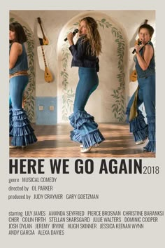 the poster for here we go again shows two women in blue dresses, one holding a guitar