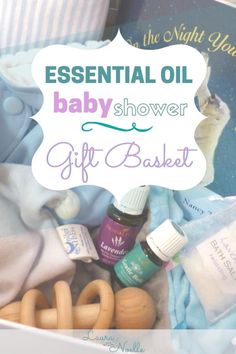 baby shower gift basket with essential oils and toys