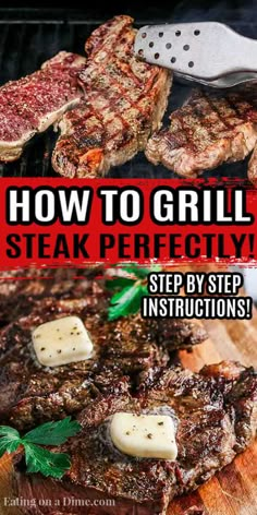 how to grill steak perfectly step by step instructions