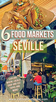 Food Market Seville pin cover for pinterest, 3 types of burgers wrapped in a brown paper bouquet and street with a restaurant and people dining insideg angd outside Seville Restaurants, Seville Food, Sevilla Travel, Vibrant Food, Sevilla Spain, Spain Vacation