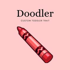 a close up of a lipstick on a pink background with the words doodler