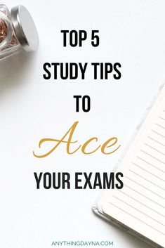 a notepad and pen with the words top 5 study tips to ace your exam