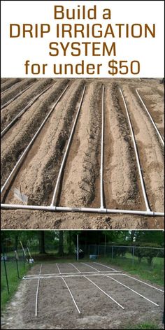 an image of a dirt field with the words build a drip irrigation system for under $ 50