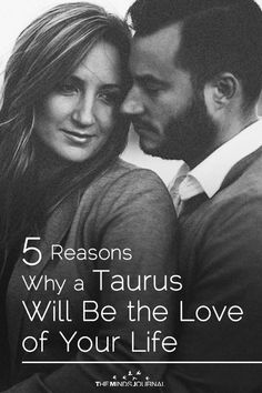 a man and woman embracing each other with the caption 5 reasons why a taurus will be the love of your life