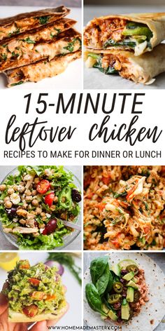 15 minute leftover chicken recipes to make for dinner or lunch