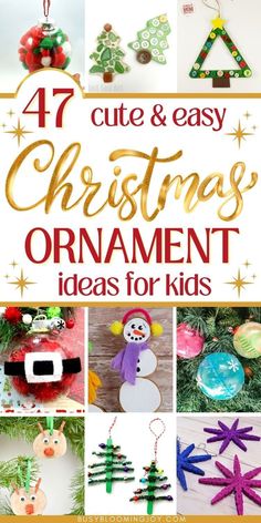 christmas ornament ideas for kids that are easy to make and great for the holidays