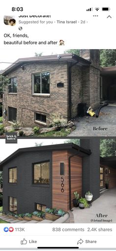 the before and after pictures of a house that has been painted black with brown trim