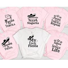 six shirts that say my final fiesta and their names are in black, pink, and white