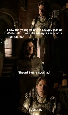 game of thrones with the caption that reads, i saw the youngest of the grey